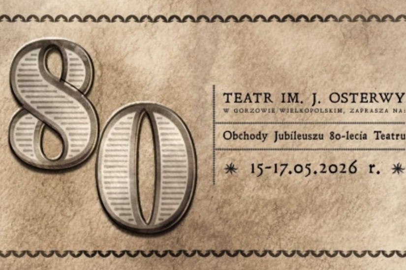 mat. plakat Teatru im. J. Osterwy w Gorzowie Wielkopolskim