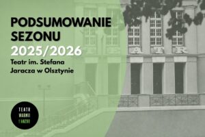 infografika: Teatr Jaracza w Olsztynie