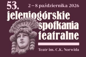 plakat: Teatr im. Cypriana Kamila Norwida