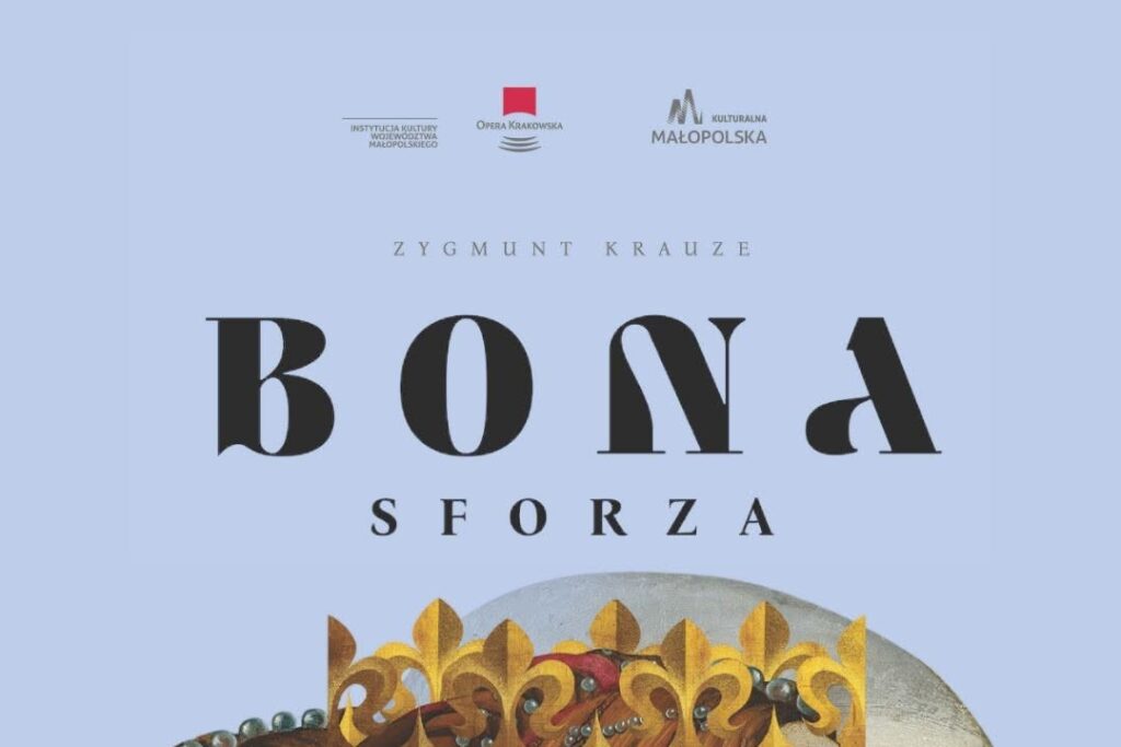 "Bona Sforza" - fragment plakatu, Opera Krakowska / Teatrro Petruzelli