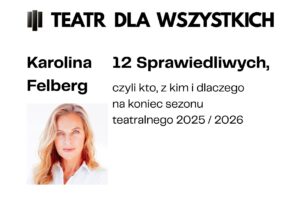 infografika: mat. Teatr dla Wszystkich