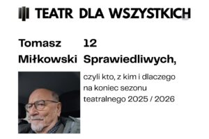 infografika: mat. Teatr dla Wszystkich