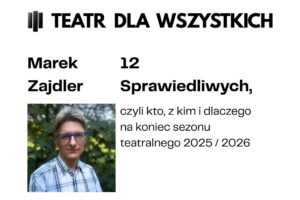 infografika: mat. Teatr dla Wszystkich