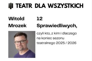 infografika: mat. Teatr dla Wszystkich