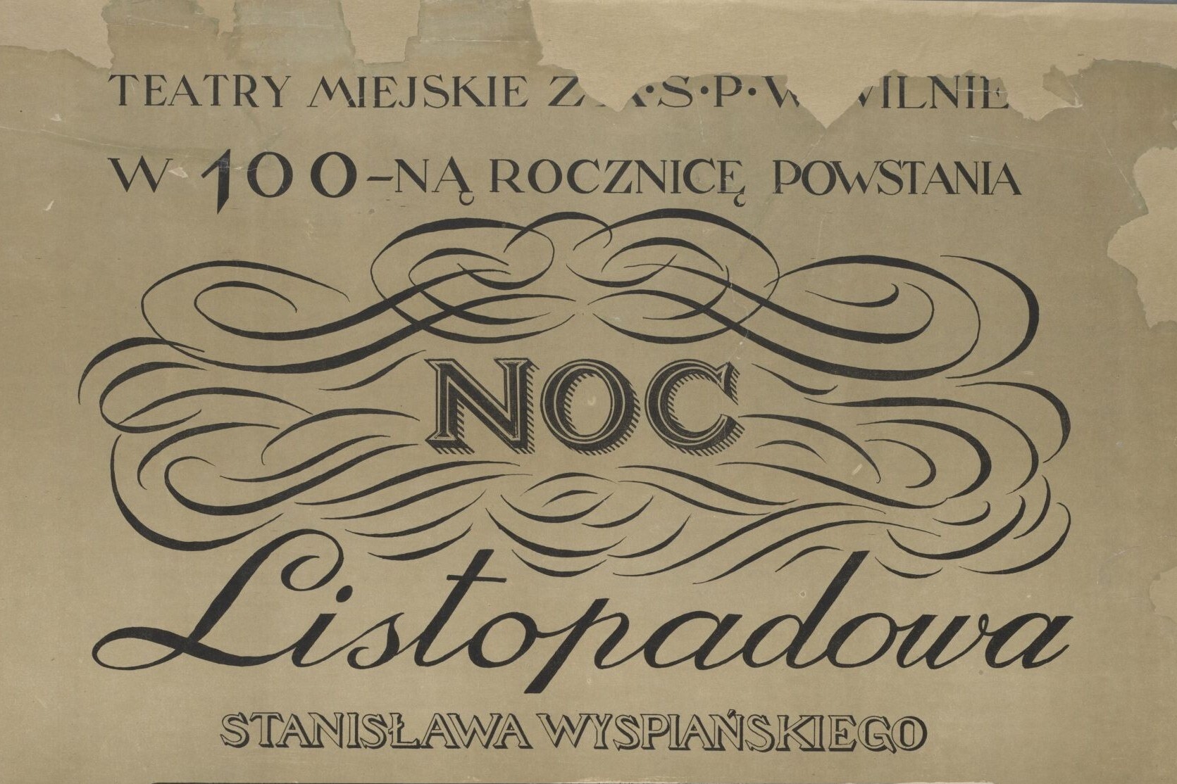 Noc Listopadowa | Stanisława Wyspiańskiego | Teatry Miejskie ZASP w Wilnie; Ruszczyc, Ferdynand (1870-1936), N. Mac i Syn (Wilno ; zakłady graficzne), Teatr Polski w Wilnie; 1930 (1930-00-00 - 1930-00-00); Pobrano z systemu MUZA Muzeum Narodowego w Warszawie;
