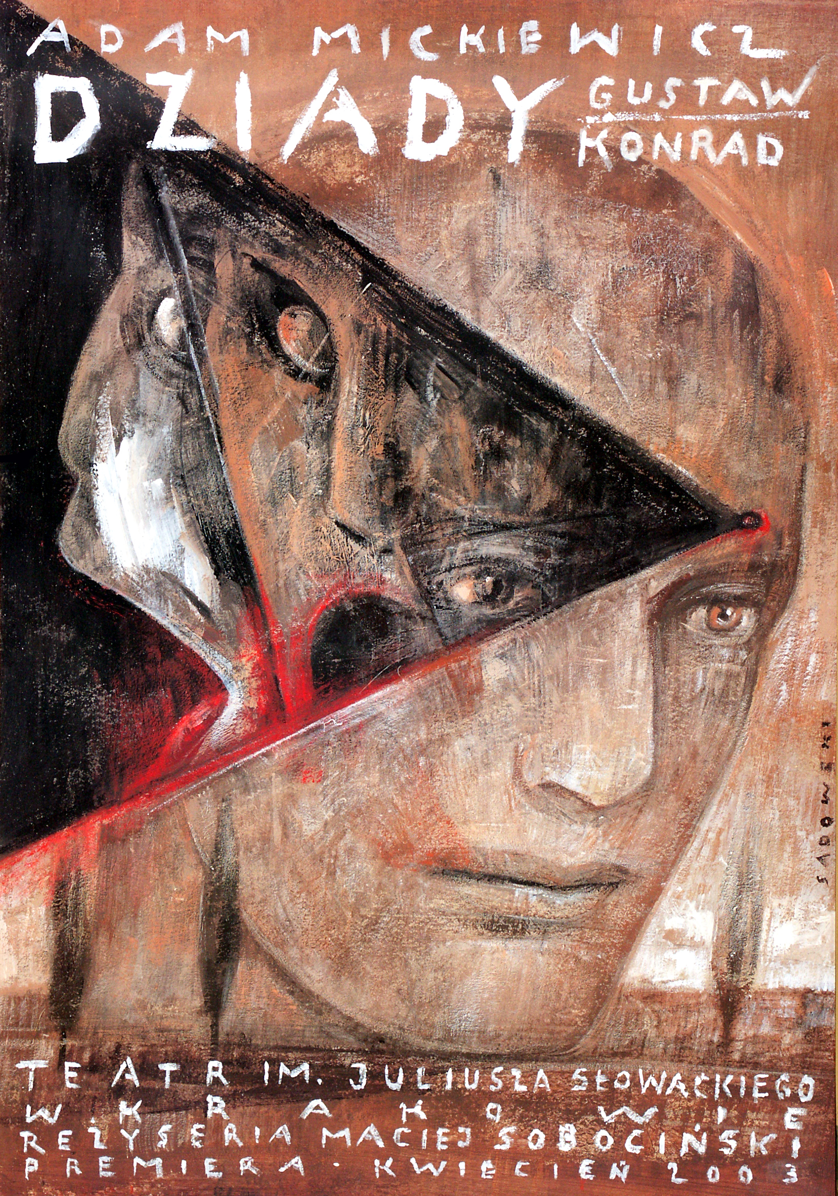 Wiktor Sadowski, „Dziady. Gustaw-Konrad” Adam Mickiewicz, Teatr im. Juliusza Słowackiego w Krakowie, 2003