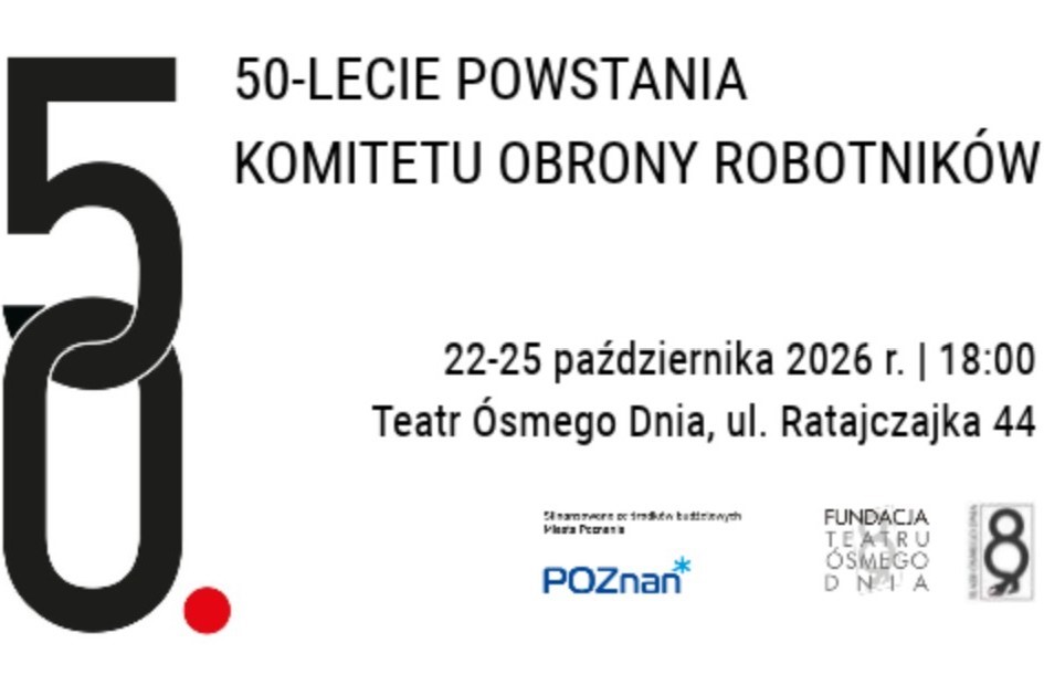 Infografika: 50-lecie powstania KOR-u, Teatr Ósmego Dnia
