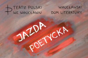 plakat: Teatr Polski we Wrocławiu