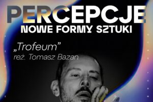 "Trofeum" Tomasza Bazana, plakta