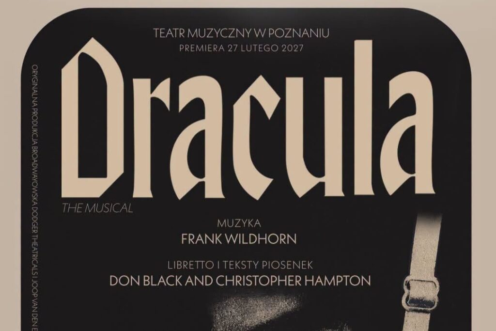 "Dracula", Teatr Muzyczny w Poznaniu, autor plakatu: Justyna Frąckiewicz
